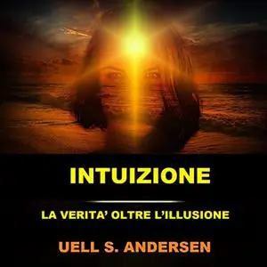 «Intuizione» by Uell S. Andersen