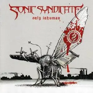 Sonic Syndicate - Only Inhuman (2007)