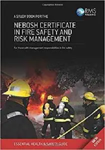 A Study Book for the NEBOSH Certificate in Fire Safety and Risk Management