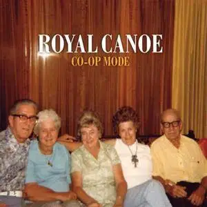 Royal Canoe - Co-Op Mode (2010)