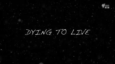 SBS - Dying To Live (2018)
