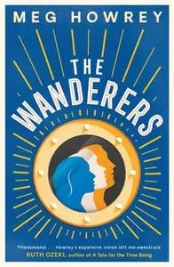 «The Wanderers» by Meg Howrey