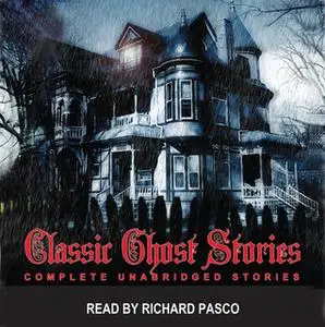 «Classic Ghost Stories» by Various Authors