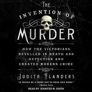 The Invention of Murder [Audiobook]