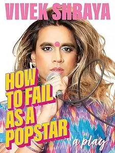 How to Fail as a Popstar