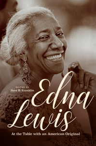 Edna Lewis : At the Table with an American Original