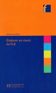 Janine Courtillon, "Elaborer un cours de FLE"