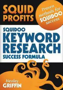 Squid Profits: Squidoo Keyword Research Success Formula
