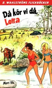 «Då kör vi då, Lotta» by Merri Vik