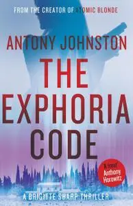 «The Exphoria Code» by Antony Johnston