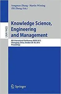 Knowledge Science, Engineering and Management