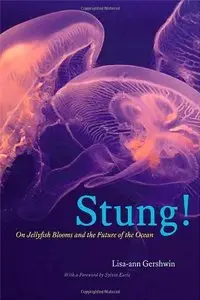 Stung!: On Jellyfish Blooms and the Future of the Ocean (repost)