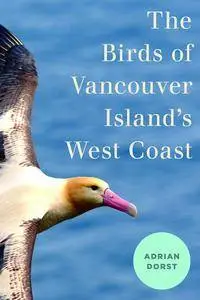 The Birds of Vancouver Island's West Coast