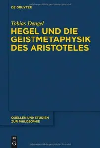 Hegel Und Die Geistmetaphysik Des Aristoteles (repost)