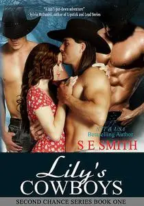 «Lily’s Cowboys» by S.E.Smith