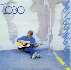Lobo - Am I Going Crazy (2006)