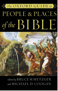The Oxford guide to people and places of the Bible
