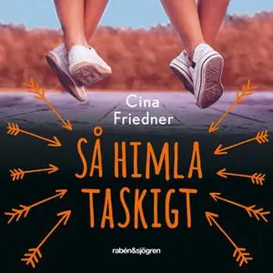 «Så himla taskigt!» by Cina Friedner