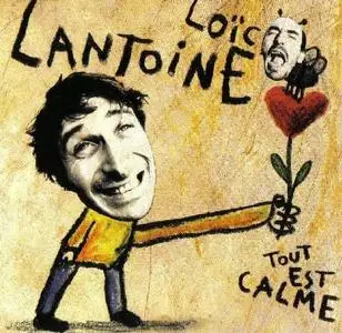 Loic Lantoine - Tout est calme - Nov 2006