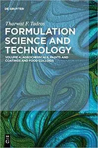 Formulation Science and Technology: Volume 4