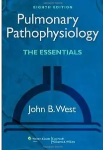 Pulmonary Pathophysiology: The Essentials (8th edition)
