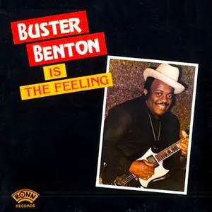 Buster Benton - Is the Feeling (1981/2018)