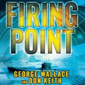 George Wallace and Don Keith - Firing Point
