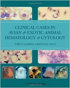 Clinical Cases in Avian and Exotic Animal Hematology and Cytology (Repost)