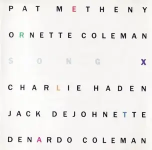 Pat Metheny and Ornette Coleman - Song X (20th Anniversary Edition) [1986] {2006}