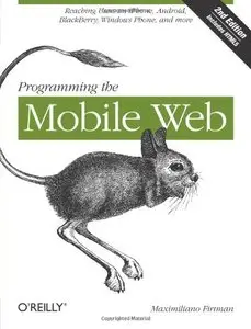 Programming the Mobile Web, Second edition 