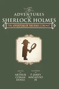 «The Adventure of the Beryl Coronet» by Sir Arthur Conan Doyle