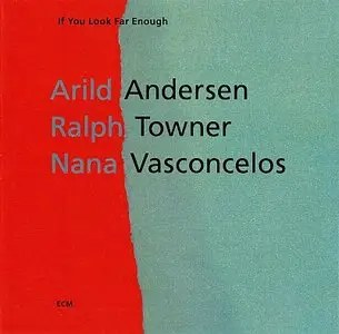 Arild Andersen - If You Look Far Enough (1993) {ECM 1493}