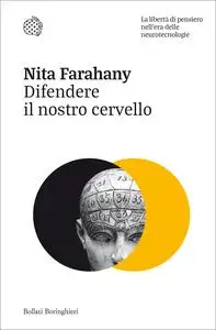 Difendere il nostro cervello - Nita Farahany
