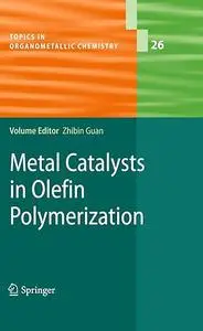 Metal Catalysts in Olefin Polymerization (Repost)