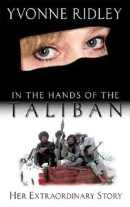 «In the Hands of the Taliban» by Yvonne Ridley