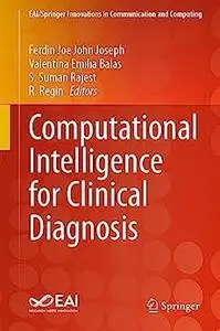 Computational Intelligence for Clinical Diagnosis