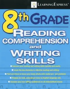 8th Grade Reading Comprehension and Writing Skills Test (repost)