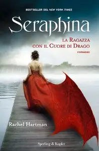 Rachel Hartman - Seraphina vol.01.La ragazza con il cuore di drago