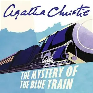«The Mystery of the Blue Train» by Agatha Christie