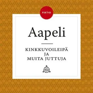 «Kinkkuvoileipä ja muita juttuja» by Simo "Aapeli" Puupponen