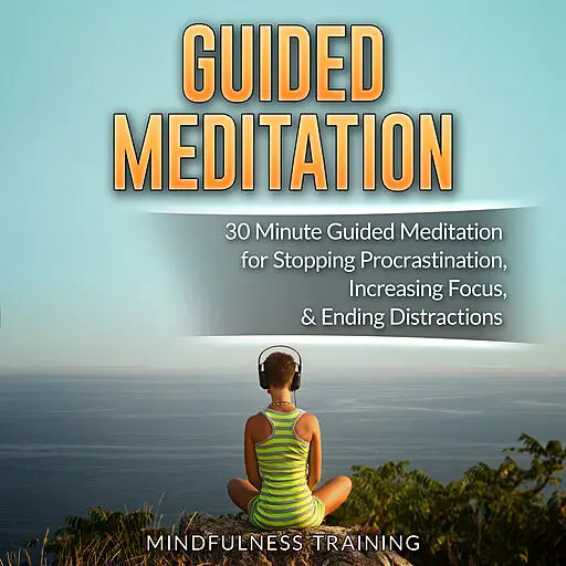 Guided Meditation 30 Minute Guided Meditation For Positive Thinking 