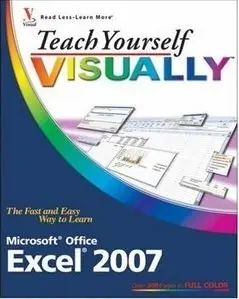 Teach Yourself VISUALLY Excel 2007 (Repost)