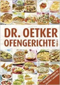 Dr. Oetker - Ofengerichte von A-Z: Von Apfel-Lasagne bis Zucchini-Cannelloni (repost)