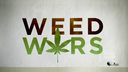 Weed Wars S01E02 Federal Crackdown