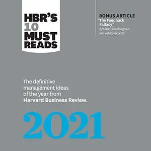 HBR's 10 Must Reads 2021 [Audiobook]