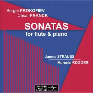 James Strauss & Marcela Roggeri - Sergei Prokofiev, Cézar Franck: Sonatas For Flute And Piano (2024) [Digital Download 24/96]