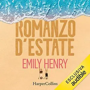 «Romanzo d'estate» by Emily Henry