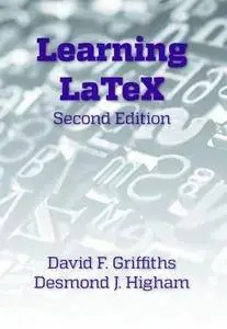 Learning LaTeX, Second Edition