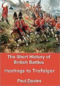 The Short History of British Battles