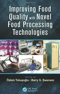 Improving Food Quality with Novel Food Processing Technologies (Repost)
